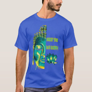 May You Be Happy Loving Kindness Metta Buddhist Gr T-Shirt