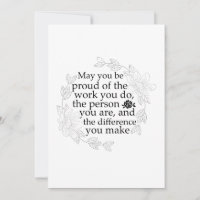 May You Be Proud of the Work You Do