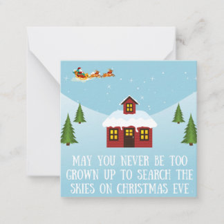 May you Never be too old - Christmas Eve Card