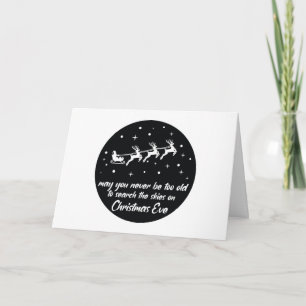 May You Never Be Too Old To Search Skies Christmas Card