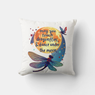 May You Touch Dragonflies And Stars Dance With Fai Cushion