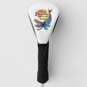 May You Touch Dragonflies And Stars Dance With Fai Golf Head Cover