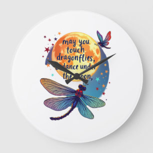 May You Touch Dragonflies And Stars Dance With Fai Large Clock