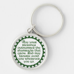 May your blessings outnumber the shamrocks, Irish Key Ring