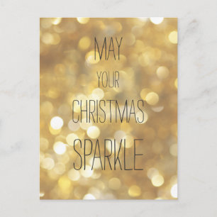 May your Christmas Sparkle  - Gold Glitter Postcard