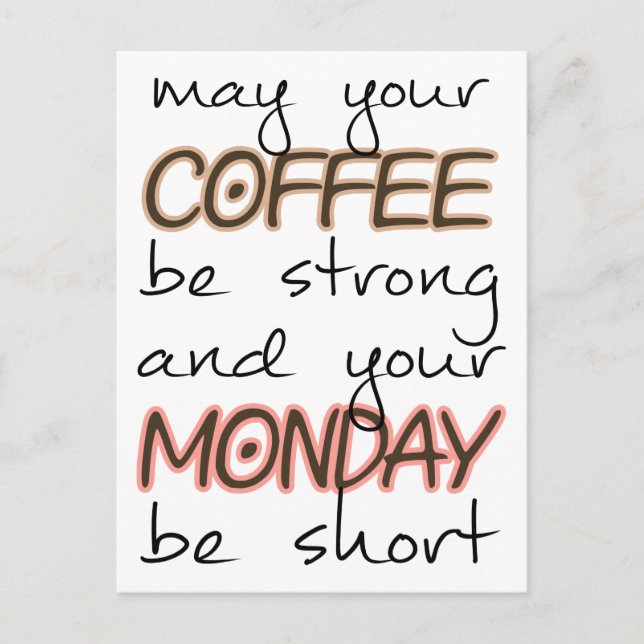 May Your Coffee Be Strong - Funny Quote Postcard (Front)