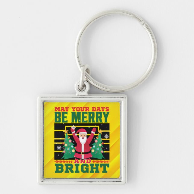 May Your Days Be Merry And Bright-85233 Key Ring (Front)