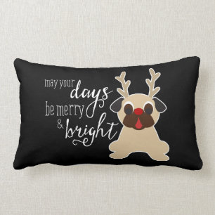 May Your Days Merry Christmas Pug Reindeer Pillow