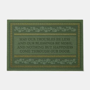 May your troubles be less your blessings be more doormat