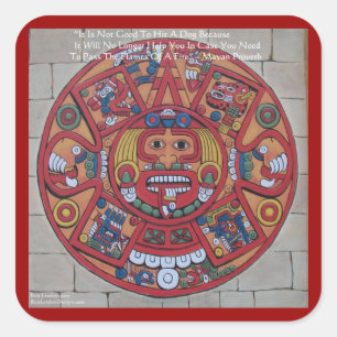 Mayan Calendar & Proverb Gifts Cards & Tees Square Sticker