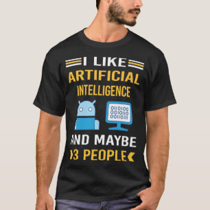 Maybe 3 People Artificial Intelligence AI T-Shirt