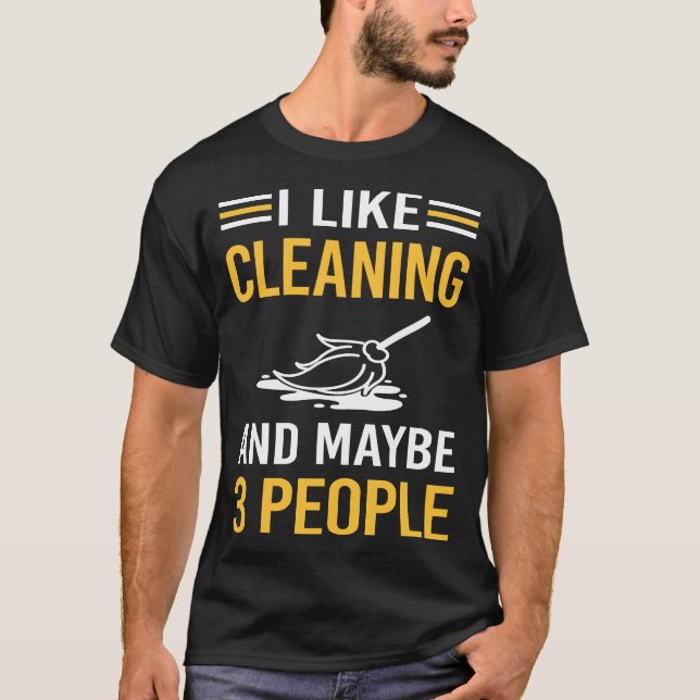Maybe 3 People Cleaning T-Shirt (Front)