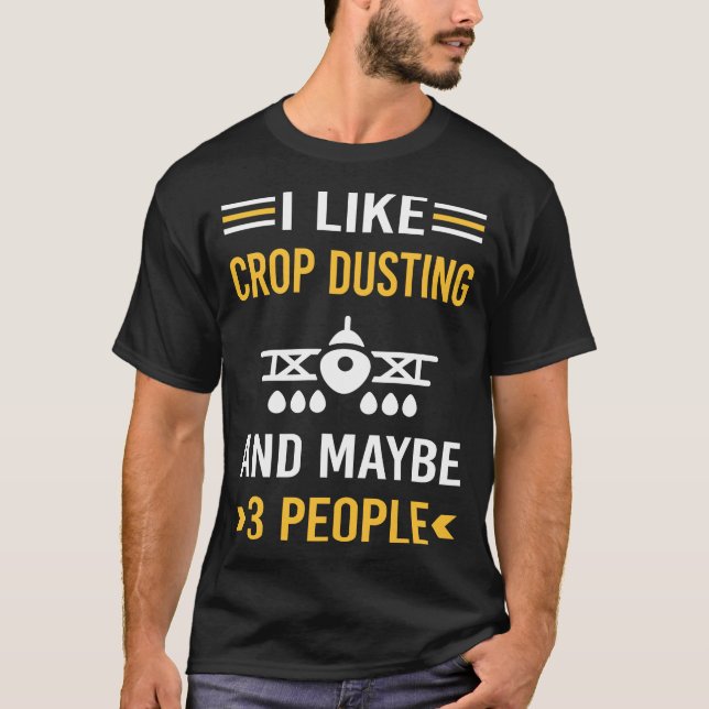 Maybe 3 People Crop Duster T-Shirt (Front)
