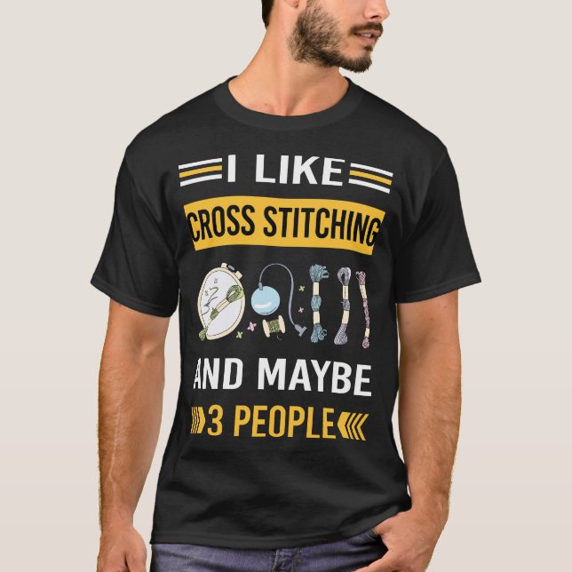 Maybe 3 People Cross Stitching T-Shirt (Front)