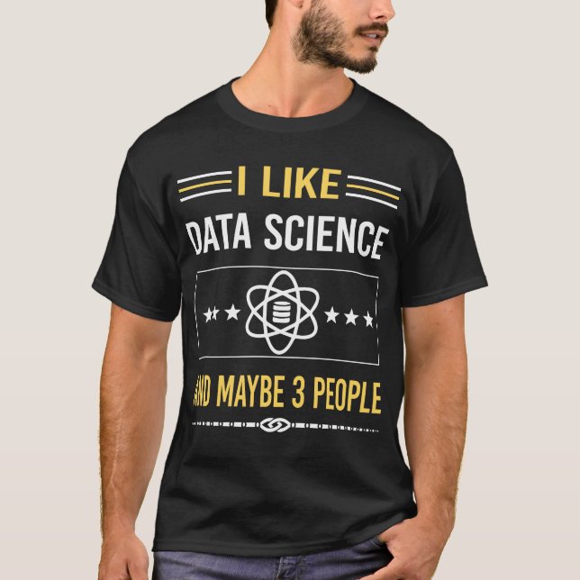 Maybe 3 People Data Science T-Shirt (Front)