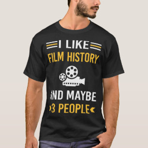 Maybe 3 People Film History T-Shirt