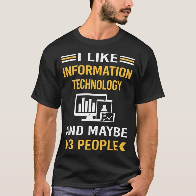 Maybe 3 People Information Technology T-Shirt (Front)