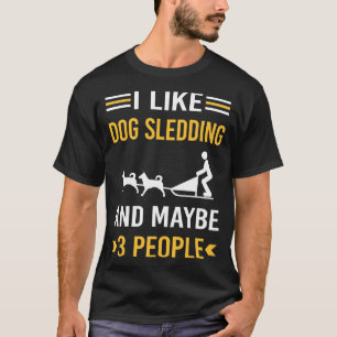 Maybe 3 People Sledding Sledging Sleighing T-Shirt