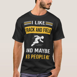 Maybe 3 People Track And Field T-Shirt