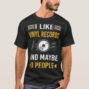 Maybe 3 People Vinyl Record Records T-Shirt