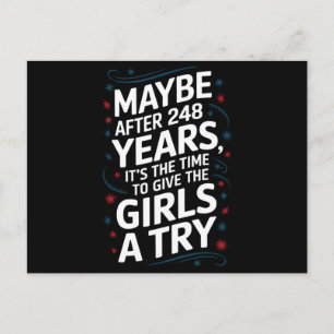 Maybe After 248 Years It's The Time To Give Girls Postcard