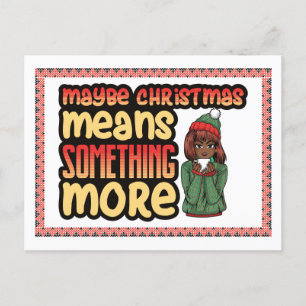 Maybe Christmas Means Black Melanin Women Holiday Postcard
