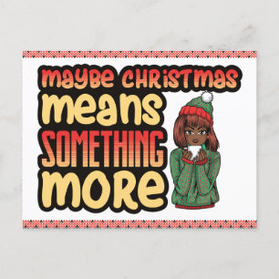 Maybe Christmas Means Something More Melanin Sista Holiday Postcard