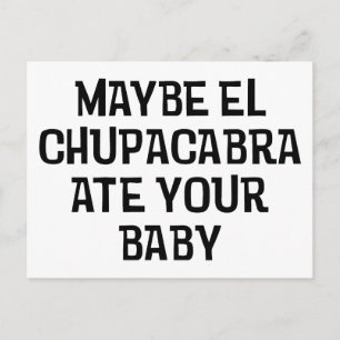 Maybe El Chupacabra Postcard