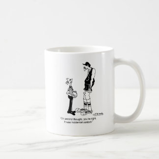 Maybe it Was Incidental Contact? Coffee Mug
