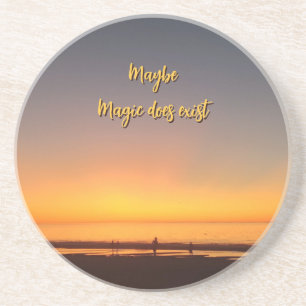 "Maybe Magic Does Exist" Coaster