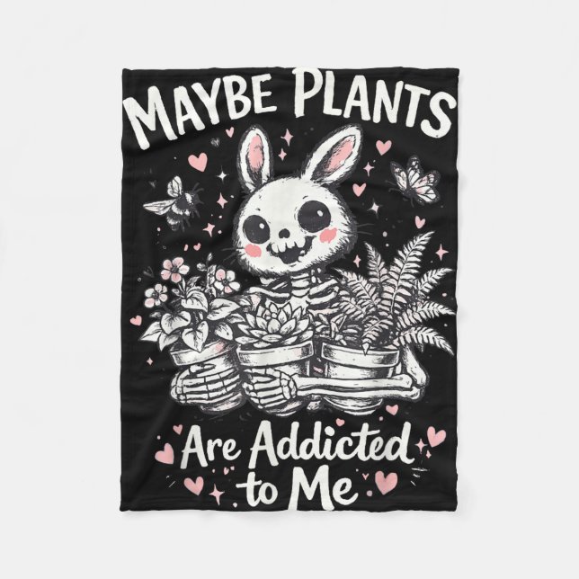 Maybe plants are addicted to rabbit skeleton fleece blanket (Front)