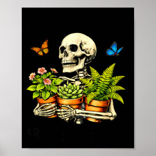 Maybe plants are addicted to skeleton funny plant poster
