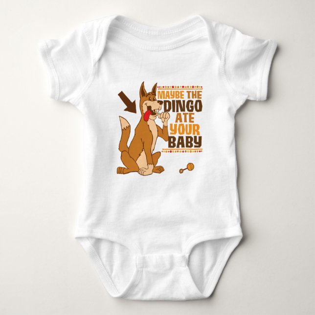 Maybe The Dingo Ate Your Baby Baby Bodysuit (Front)