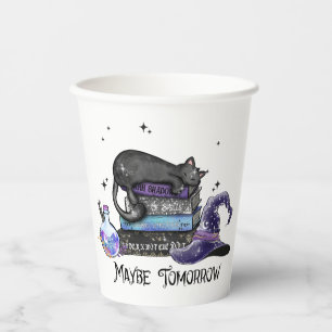 Maybe Tomorrow – Black Cat, Books & Witchy Vibes Paper Cups