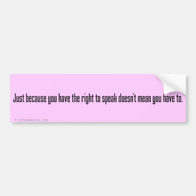 Maybe you should try shutting up sometimes bumper sticker (Front)