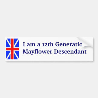 Mayflower Descendant -12th Bumper Sticker