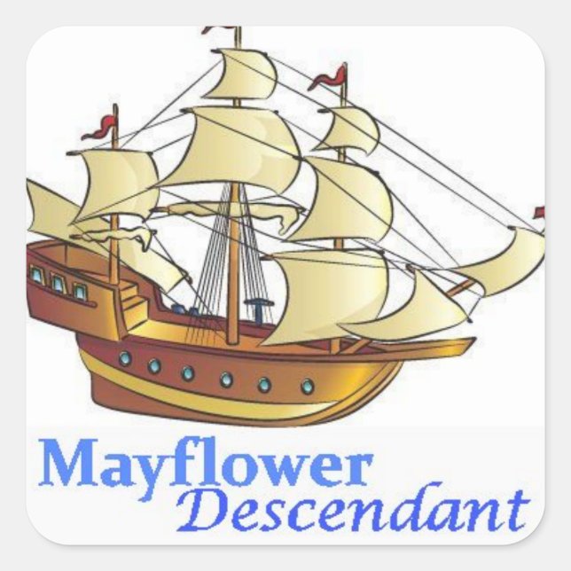 Mayflower Descendant Sailing Ship Square Sticker (Front)