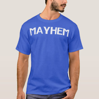 Mayhem Minimalistic Halloween Design Simple Hallow T-Shirt