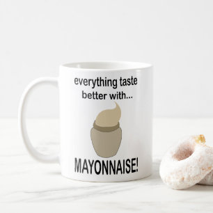 Mayonnaise Sauce Food Funny Mayonnaise Coffee Mug