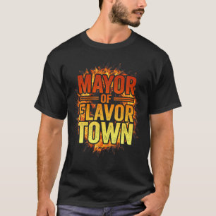 Mayor Of Flavortown T-Shirt