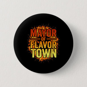 Mayor Of Flavortown Welcome To Flavour Town Funny 6 Cm Round Badge