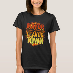 Mayor Of Flavortown Welcome To Flavour Town Funny  T-Shirt
