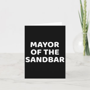 Mayor Of The Sandbar Funny Summer Boating Men Wome Card