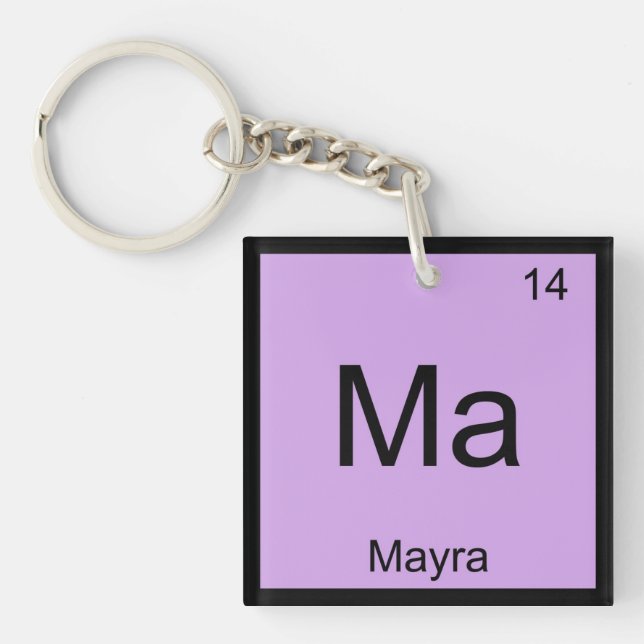 Mayra Name Chemistry Element Periodic Table Key Ring (Front)
