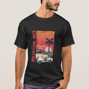 Mazatlan Mexico Sinaloa Pulmonia Vacation Cruise S T-Shirt