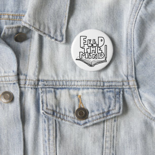 MAZIPOODLES Feed The Mind 077 6 Cm Round Badge