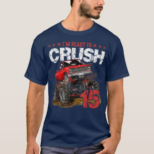 mb 15th Birthday I'm Ready Crush Monster Truck Boy T-Shirt