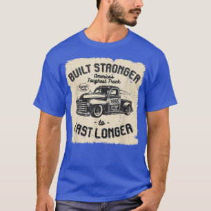mb 1995 Vintage Truck Birthday Built Stronger To L T-Shirt