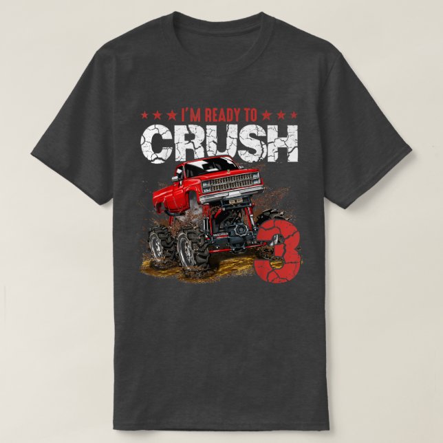 mb 3rd Birthday I'm Ready Crush Monster Truck Boys T-Shirt (Design Front)