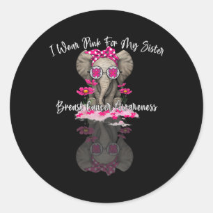 Mb I Wear Pink For My Sister Elephant Breast Cance Classic Round Sticker